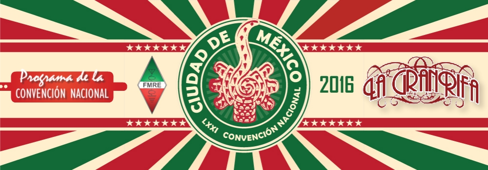 LXXI Convención Nacional FMRE CDMX 2016